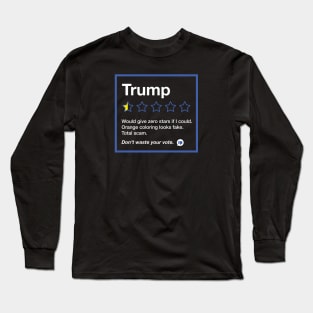 Anti Trump Funny Review Rating Meme Long Sleeve T-Shirt